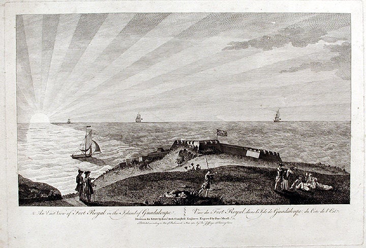 Item #5748 An East View of Fort Royal in the Island of Guadaloupe... Drawn on the Spot by Lieut. Arch. Campbell Engineer. After Lieutenant Archibald CAMPBELL.