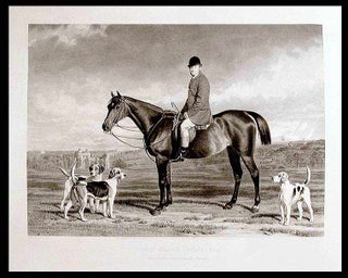 Item #6349 Herbert Mascall Curteis, Esqre. Master of the East Sussex Fox Hounds. Stephen PEARCE