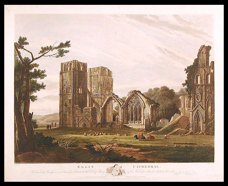 Item #6552 Elgin Cathedral. This View is by Permission most humbly dedicated to the Earl of Moray, by his Lordship's, obliged & obedient Servant Willm. Wilson. After William WILSON.