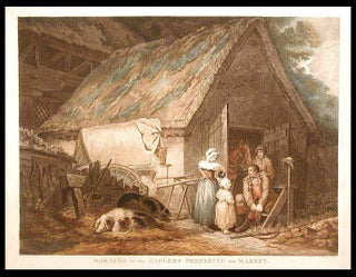 Item #6628 Morning or the Higlers Preparing for Market. Daniel after George MORLAND ORME, 1766-...