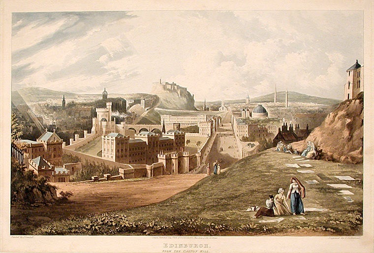 Item #12936 Edinburgh, From the Calton Hill. Thomas after John GENDALL SUTHERLAND, b. 1785.