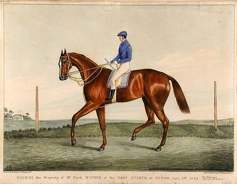 Item #13115 Poison, the Property of Mr. Ford, Winner of the Oaks Stakes, at Epsom, June 2nd. 1843. By Plenipo out of Arsenic. Senior ROGERS, After J., fl.