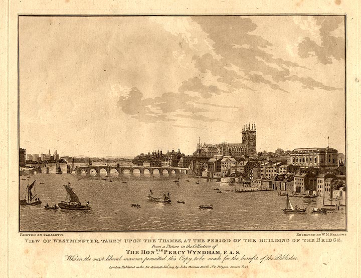 Item #13435 View of Westminster, Taken Upon the Thames, at the Period of the Building of the Bridge. W. M. after Giovanni Antonio Canal FELLOWS, il CANALETTO.