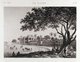 Item #15452 [Le Kaire. Vues du quartier general de l'armée française]. DESCRIPTION DE L'EGYPTE