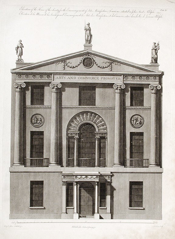 Item #17118 Elevation of the House of the Society for the Encouragement of Arts, Manufacturers & Commerce, Situated in John Street, Adelphi. After Robert ADAM, James ADAM, d.1794.