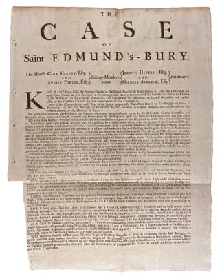 Item #21163 The Case of Saint Edmund's-Bury. The Honble Carr Hervey, Esq; and Aubrie Porter, Esq;...