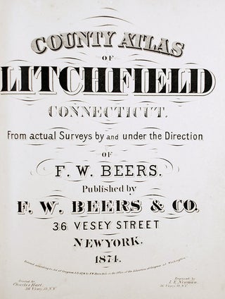 County Atlas of Litchfield Connecticut. From actual surveys by and under the direction of F.W. Beers