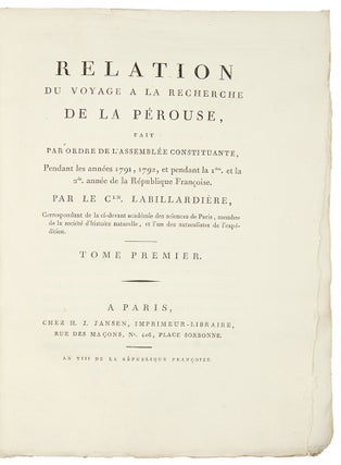 Relation du Voyage à la Recherche de La Pérouse ... [With:] Atlas pour servir à la Relation du Voyage à la Recherche de La Pérouse ...