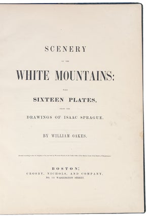Scenery of the White Mountains: with sixteen plates, from the drawings of Isaac Sprague