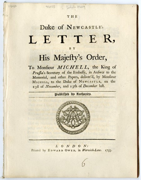 Item #23480 Majesty's Order, to Monsieur Michell, the King of Prussia's Secretary of the Embassy, in answer to the Memorial, and other papers, Deliver'd, by Monsieur Michell, to the Duke of Newcastle, on the 23d of November, and 13th of December last. BRITISH NAVY.