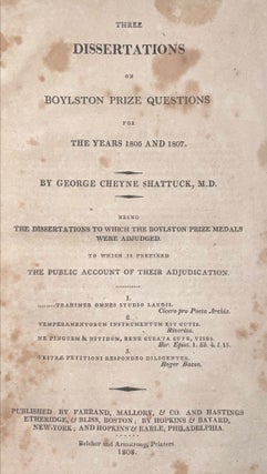 Item #24142 Three Dissertations on Boylston Prize Questions for the Years 1806 and 1807. George...