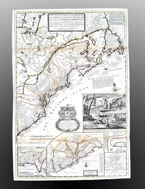 Item #25484 A New and Exact Map of the Dominions of the King of Great Britain on ye continent of North America containing Newfoundland, New Scotland, New England, New York, New Jersey, Pensilvania [sic.] Maryland, Virginia and Carolina. According to the newest and most exact observations. Herman MOLL, fl.