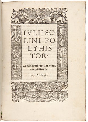 Iivlii Solini Polyhistor. cum indice summatim omnia complectente. [with:] mela, pomponius: pomponii melae geographiae, libri tres.