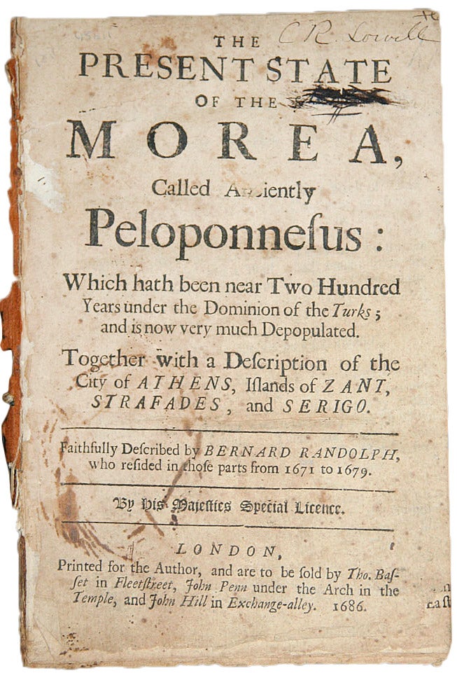 Item #25749 The Present State of the Morea, called anciently Peloponnesus: which hath been near two hundred years under the dominion of the Turks and is now very much depopulated. Together with a description of the city of Athens, Islands of Azant, Sstrafades, and Serigo. Bernard RANDOLPH.