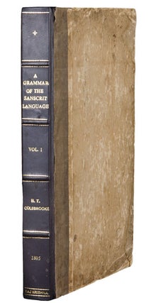 A Grammar of the Sanscrit Language ... Volume 1 [all published]