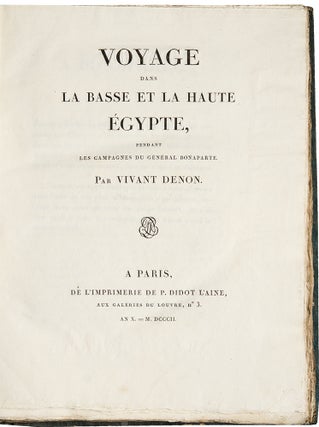 Voyage dans la Basse et la Haute Egypte pendant les campagnes du General Bonaparte