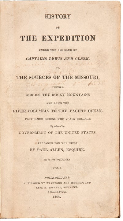 Item #27019 History of the Expedition Under the Command of Captains Lewis and Clark, to the Sources of the Missouri, Thence Across the Rocky Mountains and Down the River Columbia to the Pacific Ocean. Performed During the Years 1804-5-6. Meriwether LEWIS, William CLARK.