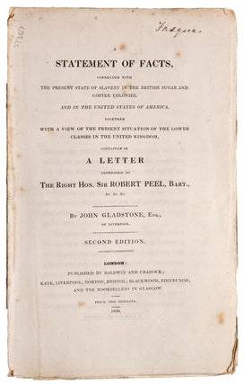 Item #27367 A Statement of Facts, connected with the present state of Slavery in the British...