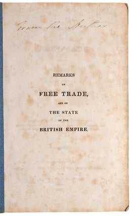 Item #27381 Remarks on Free Trade, and on the State of the British Empire. Alexander DIROM