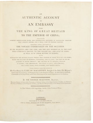 Item #27884 An Authentic Account of an Embassy from the King of Great Britain to the Emperor of...