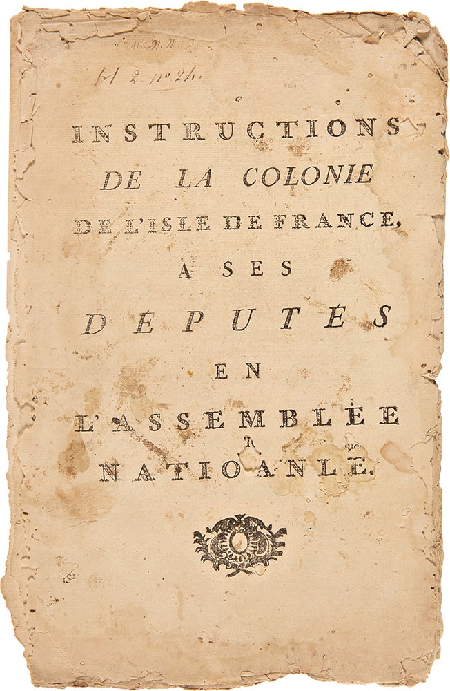 Item #28433 Instructions de la Colonie de l'Isle de France, a ses députés en l'assemblée nationale [wrapper title]. MAURITIUS IMPRINT.