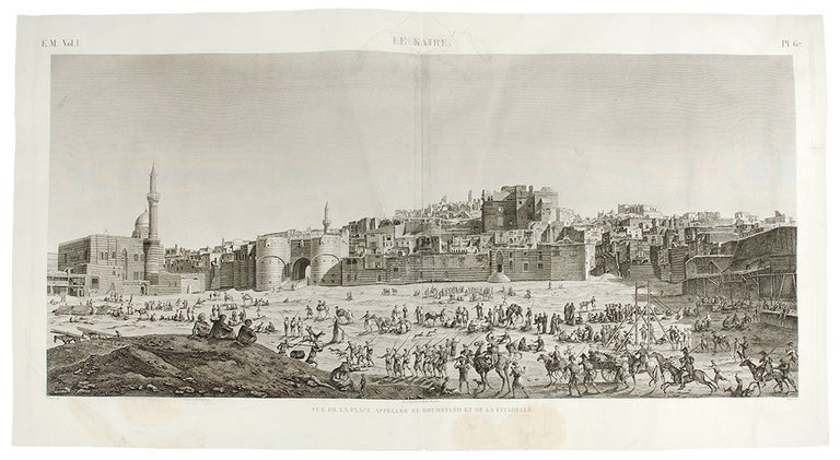 Item #28468 Le Kaire. Vue de la Place Appellée El Roumeyleii et de la Citadelle. DESCRIPTION DE L'EGYPTE.