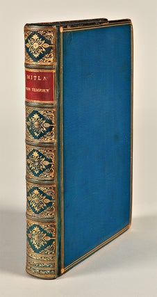 Mitla. A Narrative of Incidents and Personal Adventures on a Journey in Mexico, Guatemala, and Salvador in the years 1853 to 1855
