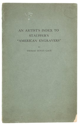 An Artist's Index to Stauffer's "American Engravers"
