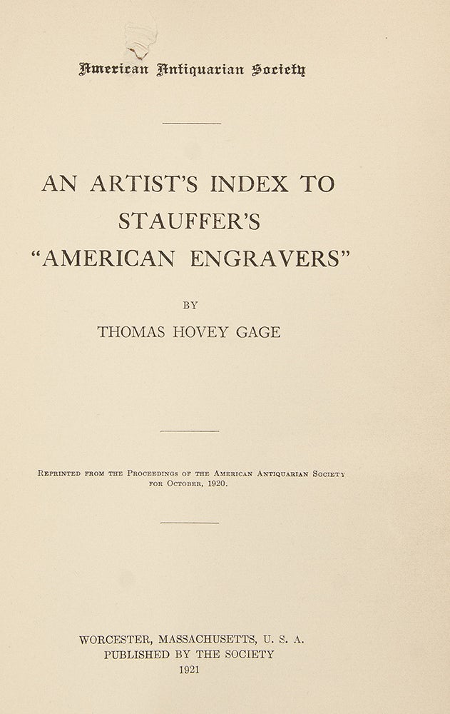 Item #28716 An Artist's Index to Stauffer's "American Engravers" Thomas Hovey GAGE.