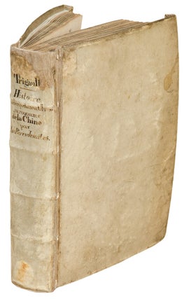 Histoire de l'expedition Chrestienne au royaume de la Chine entreprinse par les peres de la Compagnie de Iesus, comprinse en cinq livres, esquels est traicté fort exactement et fidelement des moeurs, loix, & costumes du pays, & des commencemens tres-difficiles de l'Eglise naissante en ce Royaume.