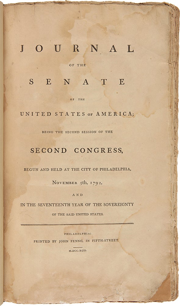 Item #28977 Journal of the Senate of the United States of America; Being the Second Session of the Second Congress, Begun and Held at the City of Philadelphia, November 5th, 1792. UNITED STATES SENATE.