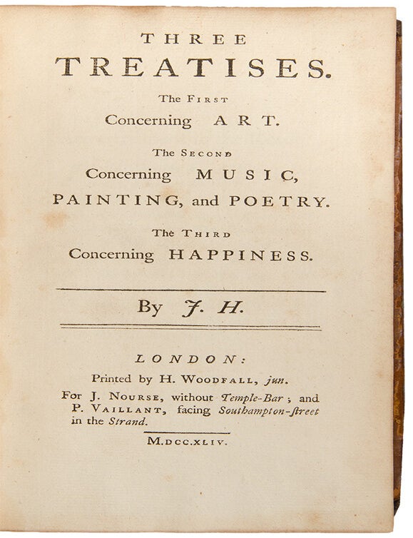 Item #29237 Three Treatises. The First Concerning Art. The Second Concerning Music, Painting and Poetry. The Third Concerning Happiness. James HARRIS.