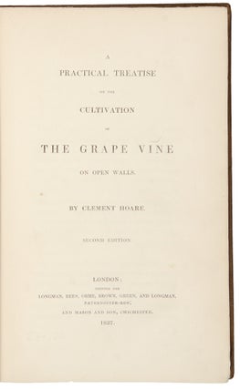 Item #29723 A Practical Treatise on the Cultivation of the Grape Vine on Open Walls ... Second...