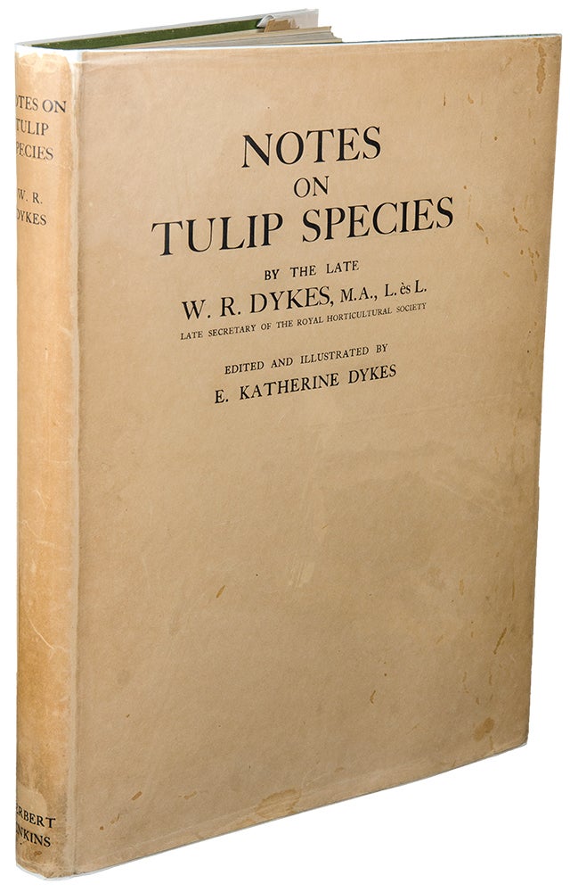 Item #29863 Notes on Tulip Species. William R. DYKES, E. Katherine DYKES, d. 1933.