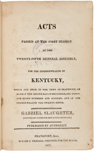 Item #30452 Consecutive Run of the First Session Laws of the General Assembly of Kentucky. KENTUCKY LAWS.