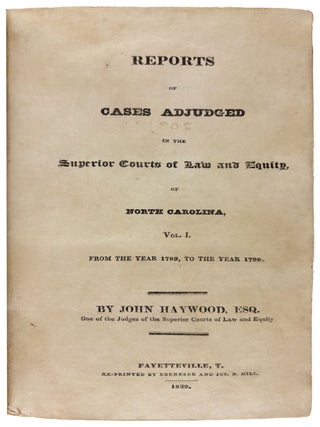 Item #30453 Reports of Cases Adjudged in the Superior Courts of Law and Equity of North Carolina...
