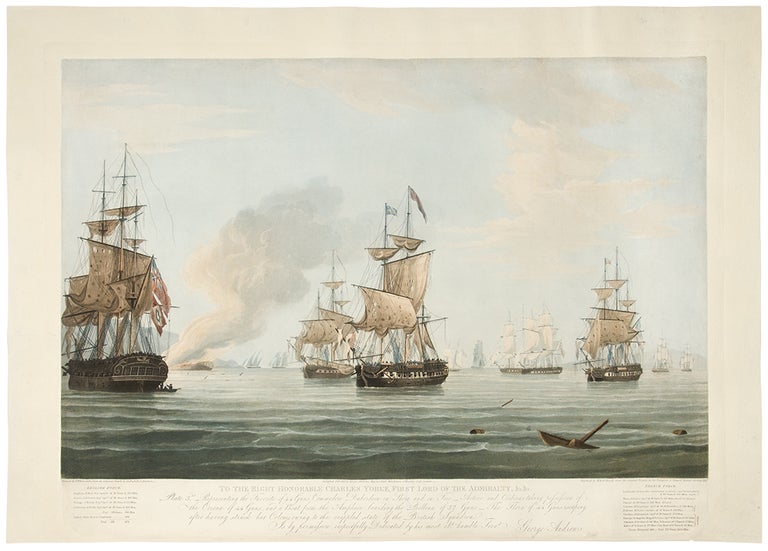 Item #31257 To the Right Honorable Charles Yorke, First Lord of the Admiralty, &c. &c. Plate 2nd. Representing the British Line after Wearing to renew the Action, Starboard division of the Enemy passing under the Amphion's Stern and raking her Larboard division hawling to the Wind on the laboard Tack, engaging the Gerberus, Active and Volage ... [With:] To the Right Honorable Charles Yorke, First Lord of the Admiralty, &c. &c. Plate 3rd. Representing the Favorite of 44 Guns, Commodore Dubordieu on Shore and on Fire_ Active and Cerberus taking possession of the Corona of 44 Guns, and a Boat from the Amphion boarding the Bellona of 32 Guns_ The Flora of 44 Guns escaping after having struck her Colours owing to the crippled state of the British Squadron. T. WHITCOMBE, engraver D. HAVELL, R, R.
