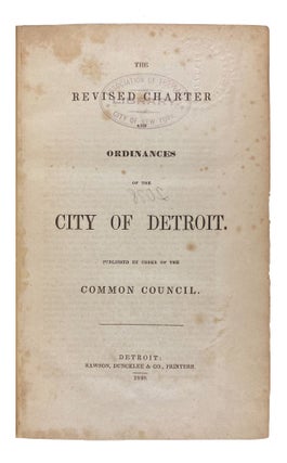 Item #31415 The Revised Charter and Ordinances of the City of Detroit. DETROIT
