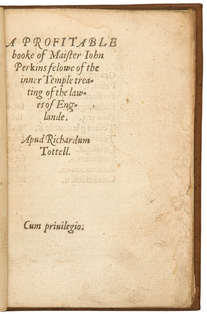 Item #31515 A profitable booke of Mr. Iohn Perkins, felowe of the inner Temple treating of the lawes of Englande. John PERKINS, d. 1545.