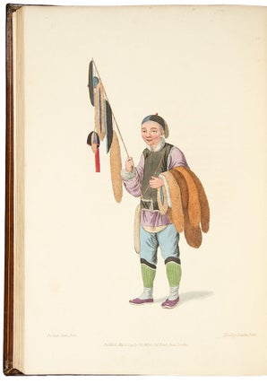 The Costume of China, Illustrated with Sixty Engravings: with explanations in English and French