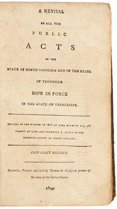 Item #33917 A Revisal of All the Public Acts of the State of North Carolina and of the State of...