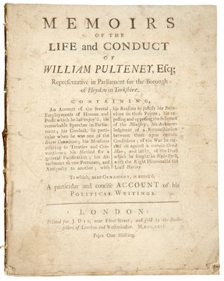 Item #33969 Memoirs of the life and conduct of William Pulteney, Esq; Representative in...