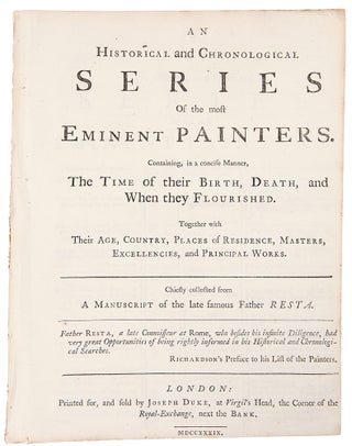 Item #33980 An historical and chronological series of the most eminent painters. Containing, in a...
