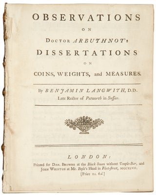 Item #33984 Observations on Doctor Arbuthnot's Dissertations on Coins, Weights and Measures....