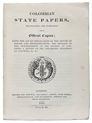 Columbian State Papers, translated and published from official copies