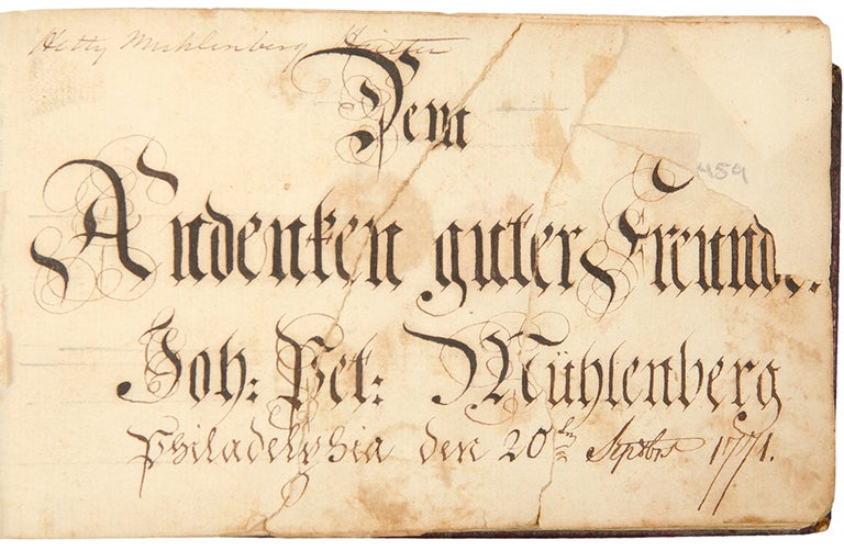 Item #34459 Dem Andenken guter Freunde [manuscript title]. ALBUM AMICORUM - John Peter MUHLENBERG.