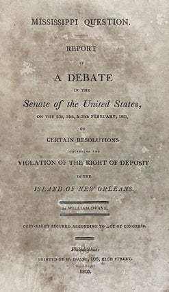 Item #34934 Mississippi Question. Report of a Debate in the Senate of the United States, on the...