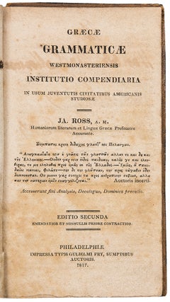 Graecae Grammaticae Westmonasteriensis Institutio Compendiaria In usum juventutis civitatibus Americanis Studiosae ... Editio Secunda