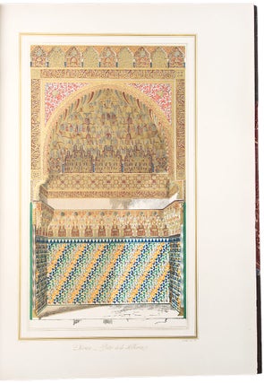 Plans, Elevations, Sections, and Details of the Alhambra: from drawings taken on the spot by the late M. Jules Goury and in 1834 and 1837 by Owen Jones ... With a complete translation of the Arabic inscriptions, and an historical notice of the Kings of Granada, from the conquest of that city by the arabs to the expulsion of the moors, by Mr. Pasqual de Gayangos.