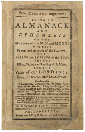 Item #35287 Poor Richard Improved: Being an Almanack and Ephemeris of the Motions of the Sun and...